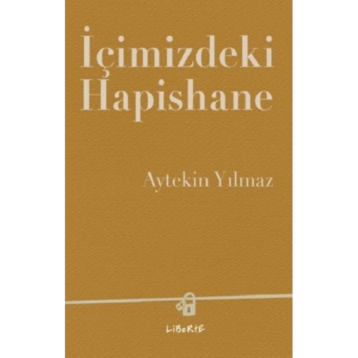 İçimizdeki Hapishane