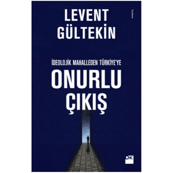 İdeolojik Mahalleden Türkiye’ye Onurlu Çıkış