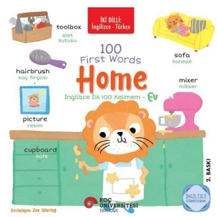 İki Dilli: İngilizce - Türkçe 100 First Words - Home / İngilizce İlk 100 Kelimem - Ev İngilizce Öğreniyorum