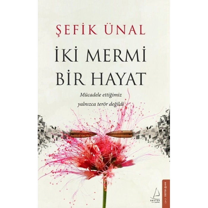 İki Mermi Bir Hayat