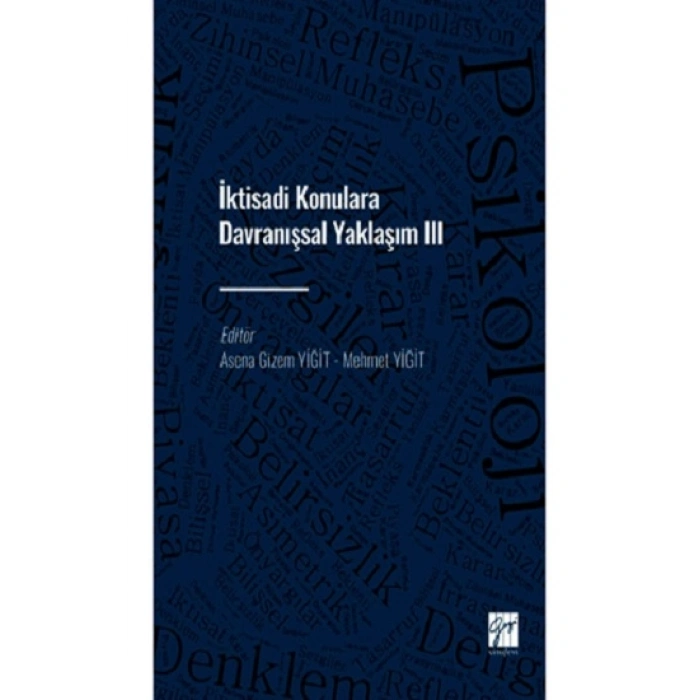 İktisadi Konulara Davranışsal Yaklaşım III