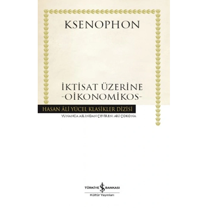 İktisat Üzerine -Oikonomikos- (Ciltli)