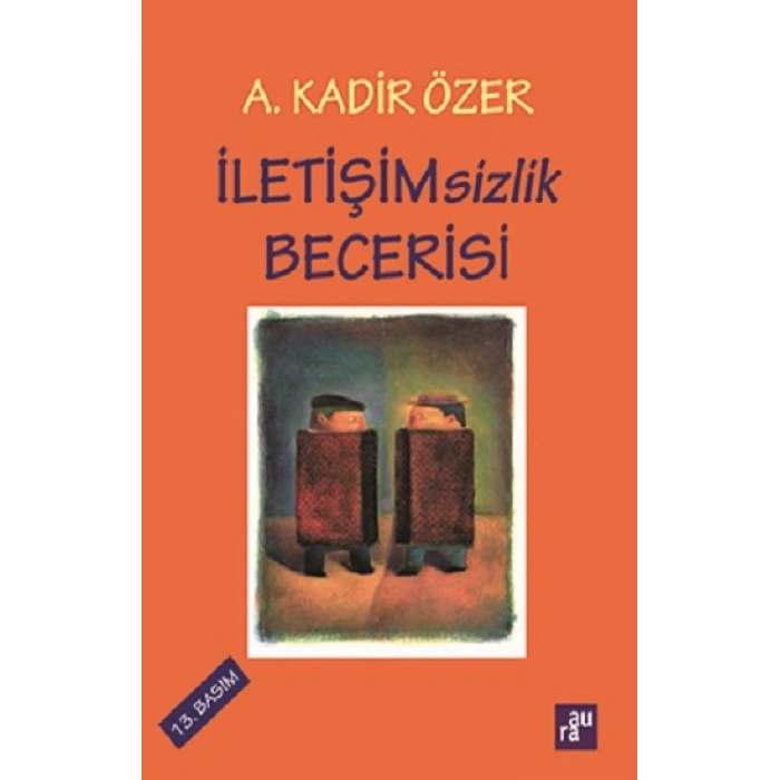 Iletişimsizlik Becerisi