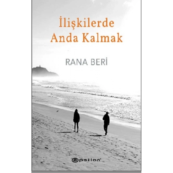 İlişkilerde Anda Kalmak (Ciltli)
