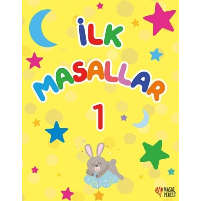 İlk Masallar 1 (Sert Kapak Süngerli)