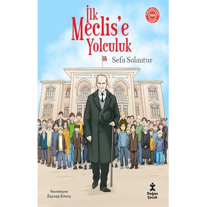 İlk Meclise Yolculuk