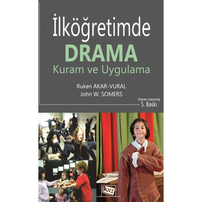İlköğretimde Drama Kuram Ve Uygulama