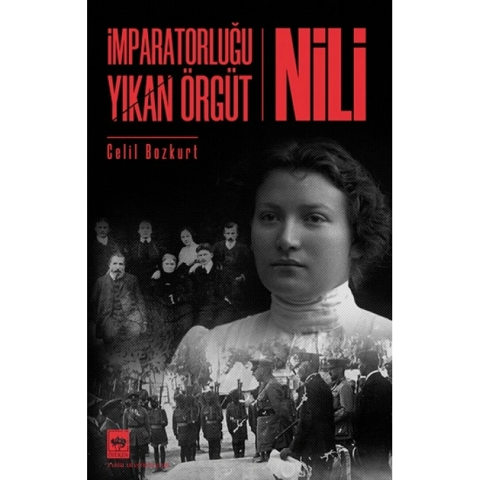 İmparatorluğu Yıkan Örgüt  - Nili