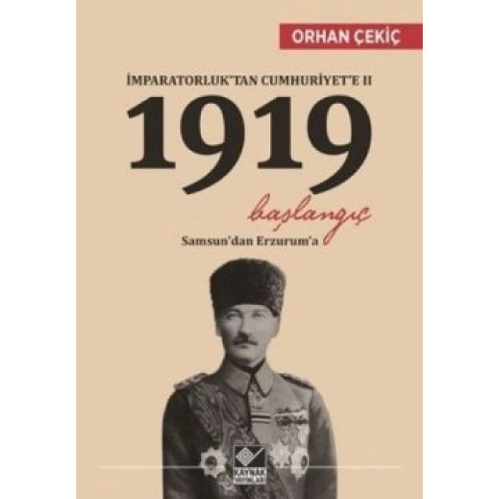 İmparatorluk’tan Cumhuriyet’e 2 / 1919 Başlangıç