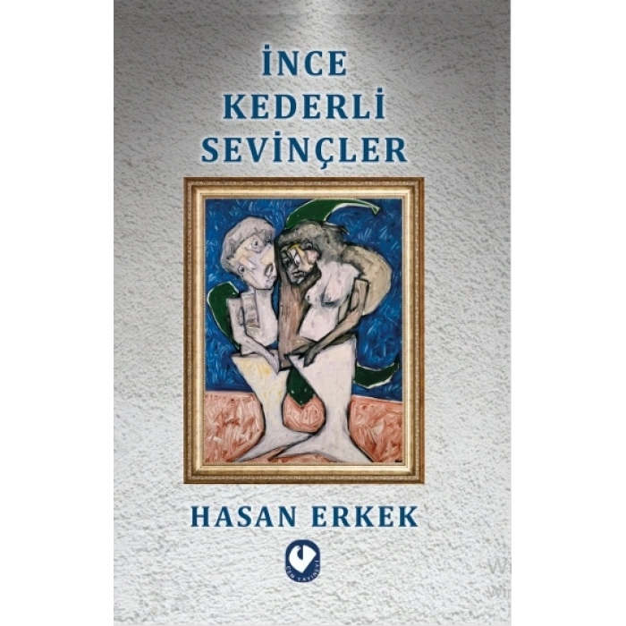 İnce Kederli Sevinçler