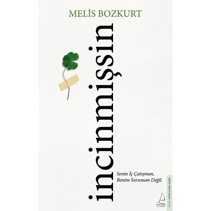 İncinmişsin