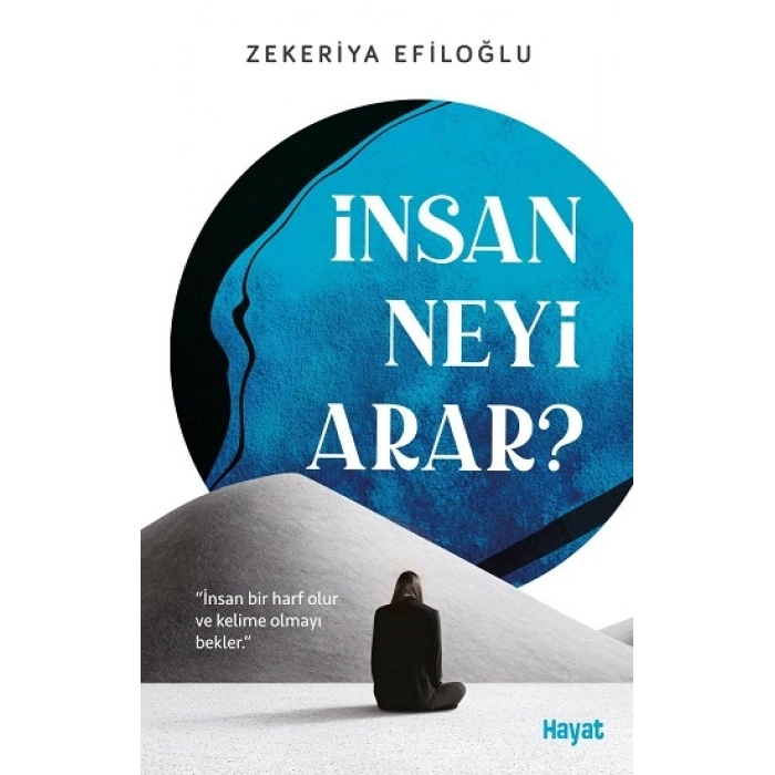 İnsan Neyi Arar