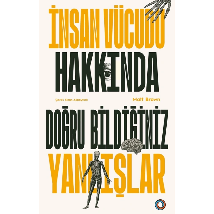 İnsan Vücudu Hakkında Doğru  Bildiğiniz Yanlışlar