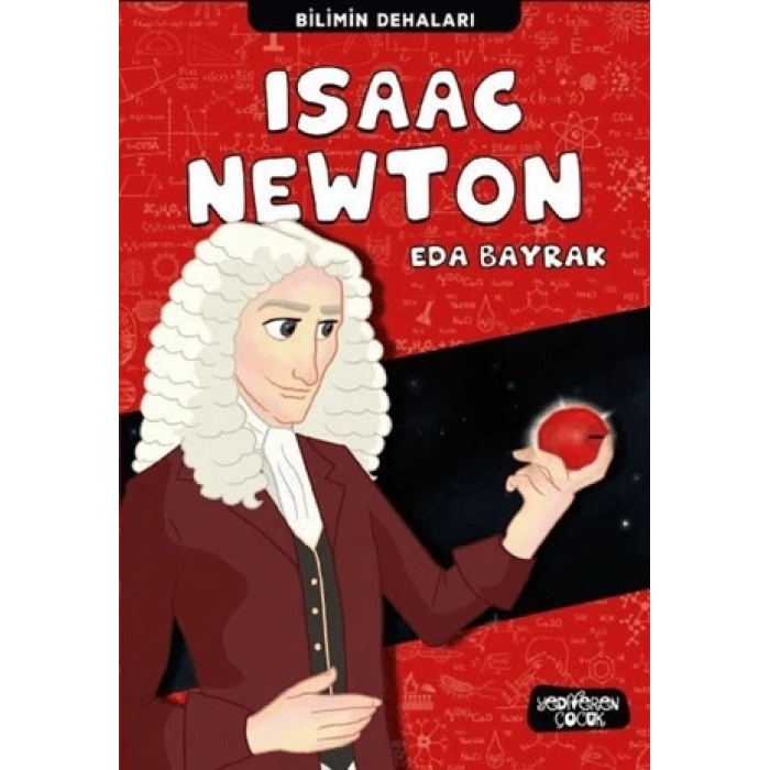 Isaac Newton; Bilimin Dehaları
