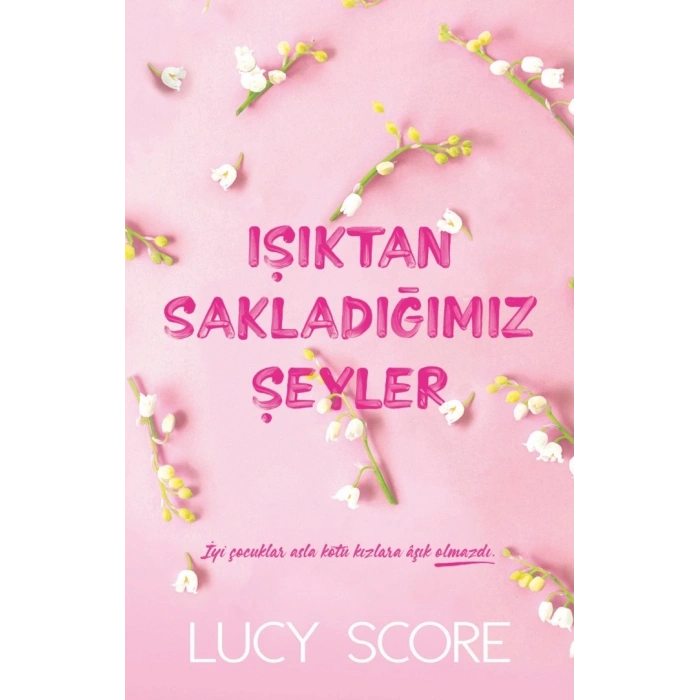 Işıktan Sakladığımız Şeyler