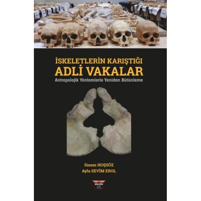 İskeletlerin Karıştığı Adli Vakalar
