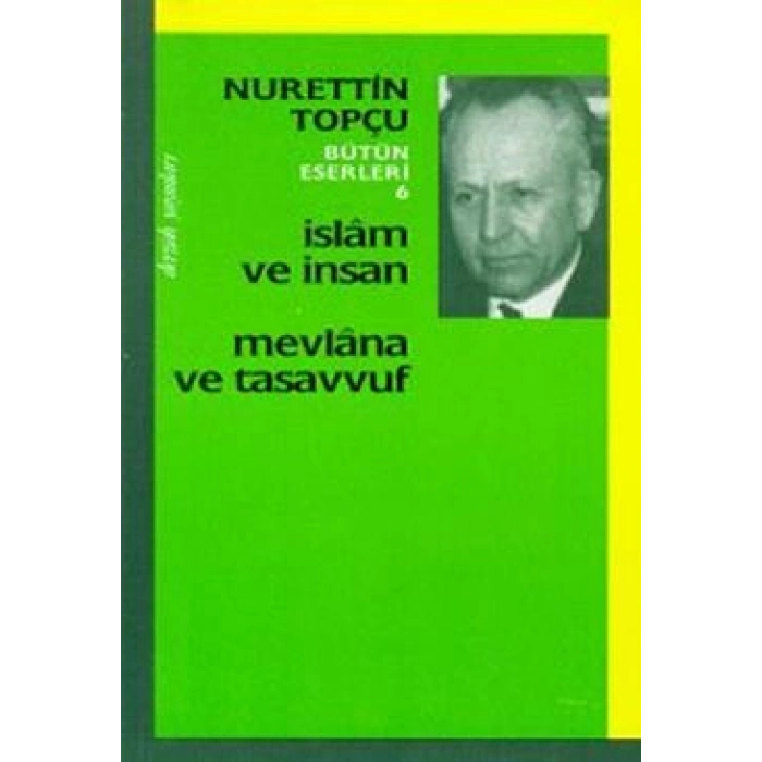 İslam ve İnsan Mevlana ve Tasavvuf
