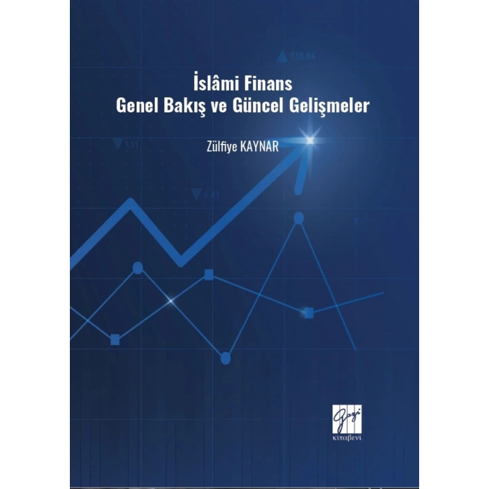 İslami Finans Genel Bakış ve Güncel Gelişmeler