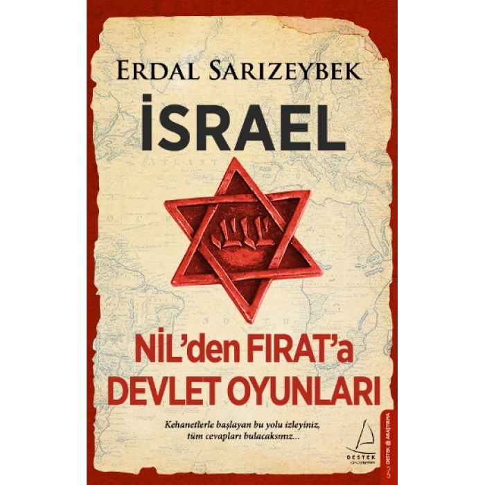 İsrael – Nil’den Fırat’a Devlet Oyunları