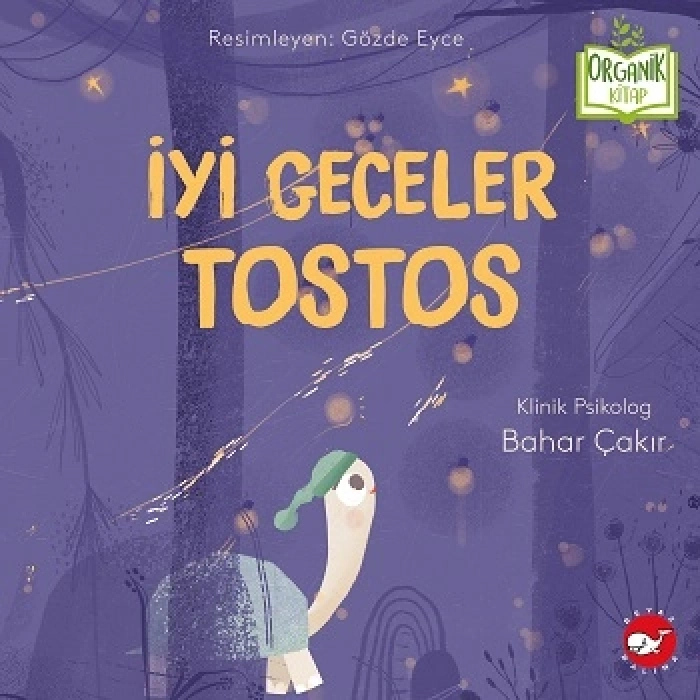 İyi Geceler Tostos (Ciltli - Organik Kitap)