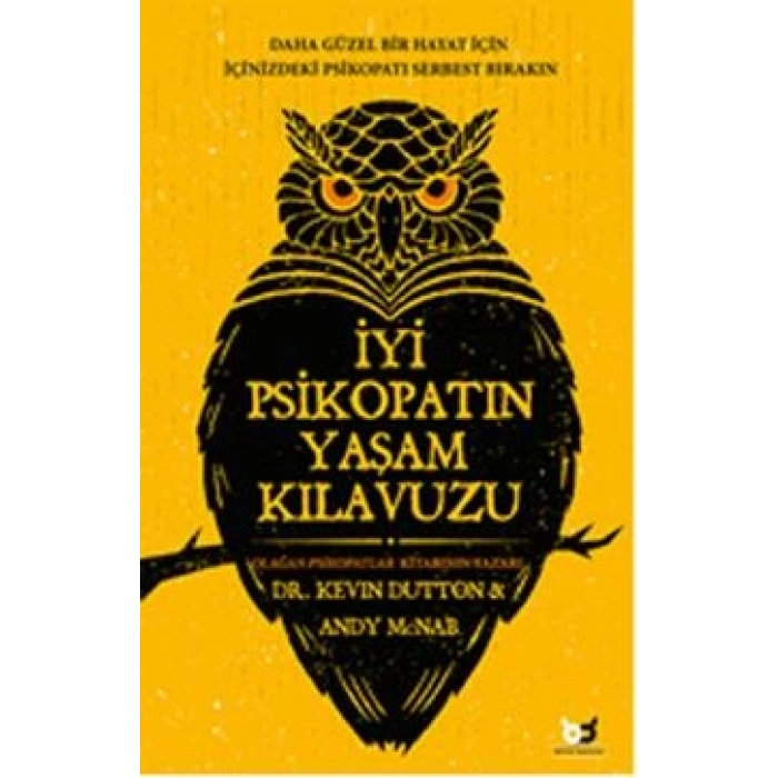 İyi Psikopatın Yaşam Kılavuzu