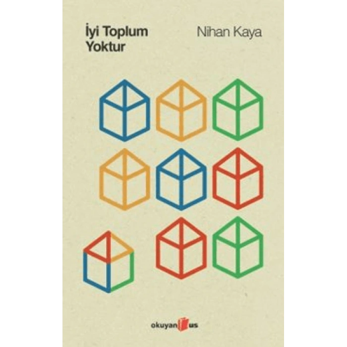 İyi Toplum Yoktur