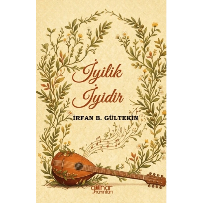 İyilik İyidir