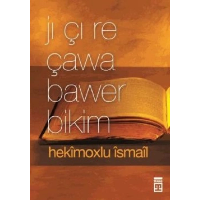 Jı Çı Re Çawa Bawer Bikim