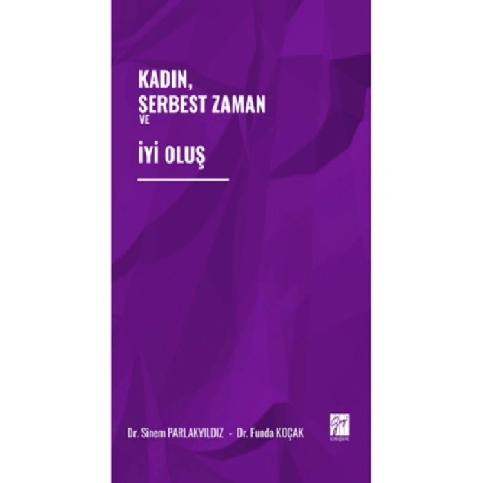 Kadın, Serbest Zaman ve İyi Oluş