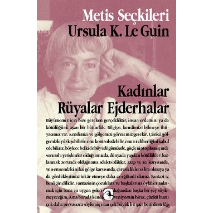 Kadınlar Rüyalar Ejderhalar - Ursula K. Le Guinden Seçme Yazılar