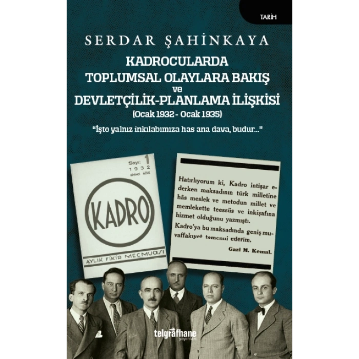 Kadrocularda Toplumsal Olaylara Bakış ve Devletçilik-Planlama İlişkisi