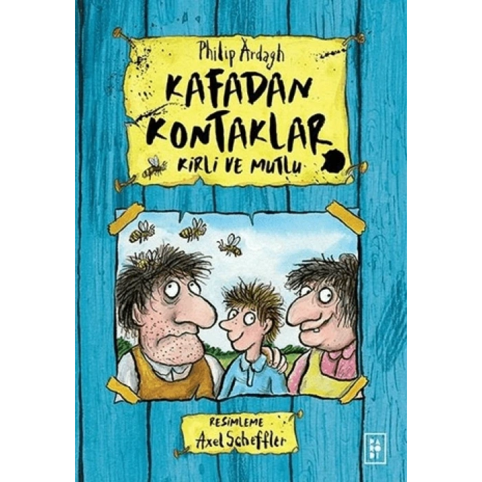 Kafadan Kontaklar Serisi 1. Kitap - Kirli ve Mutlu
