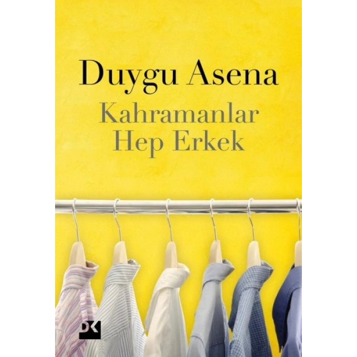 Kahramanlar Hep Erkek