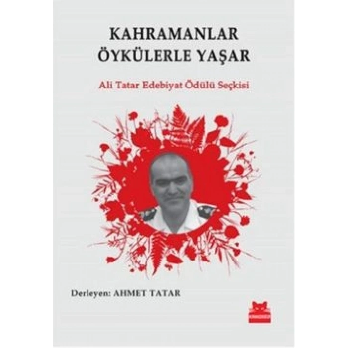 Kahramanlar Öykülerle Yaşar