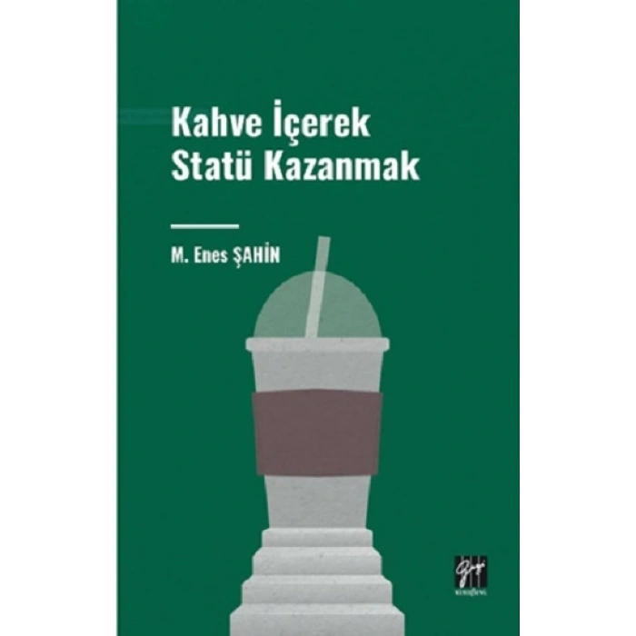 Kahve İçerek Statü Kazanmak