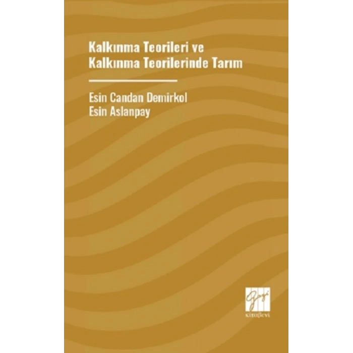 Kalkınma Teoriler ve Kalkınma Teorilerinde Tarım