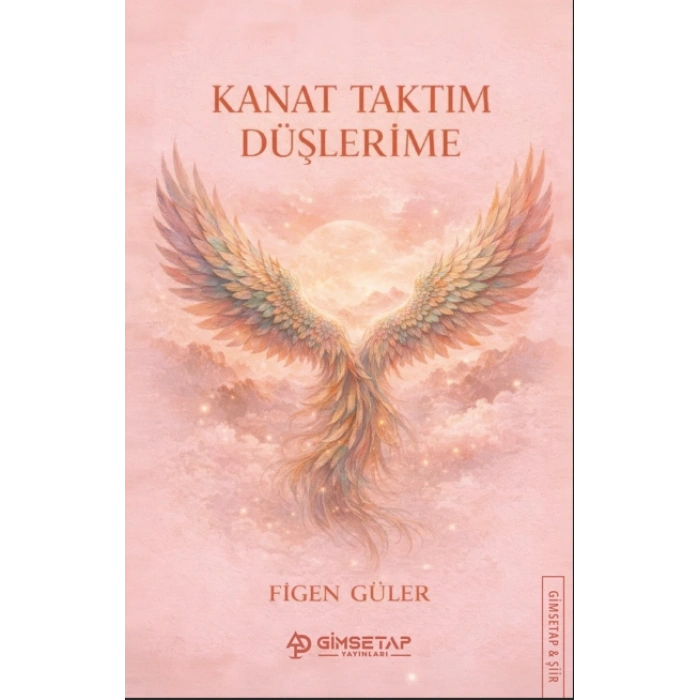 Kanat Taktım Düşlerime