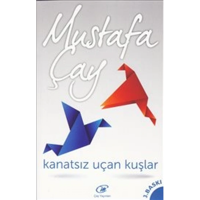 Kanatsız Uçan Kuşlar