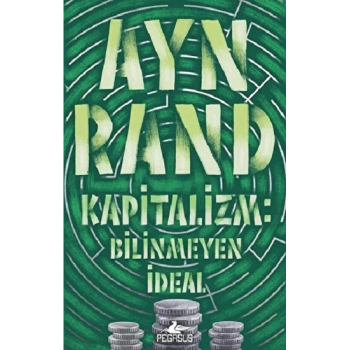Kapitalizm: Bilinmeyen İdeal