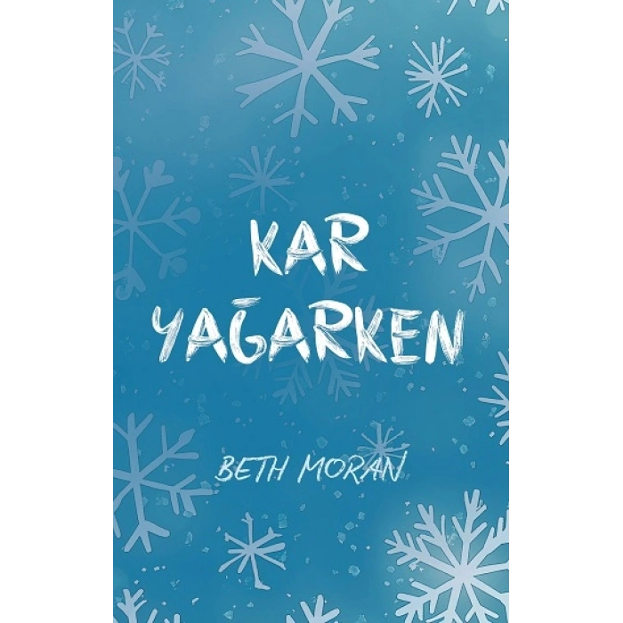 Kar Yağarken