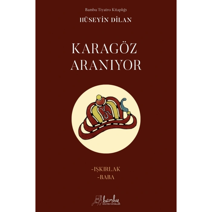 Karagöz Aranıyor - Işkırlak Baba