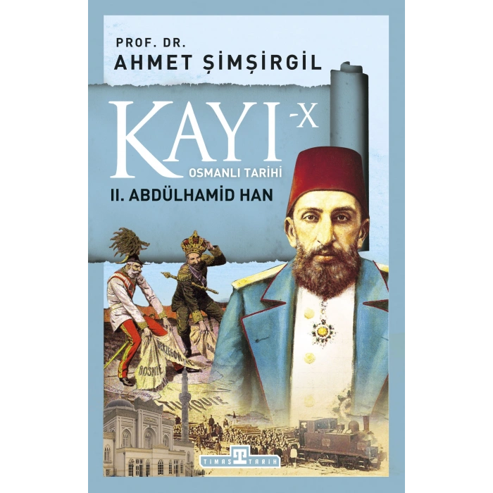 Kayı 10: II. Abdülhamid Han