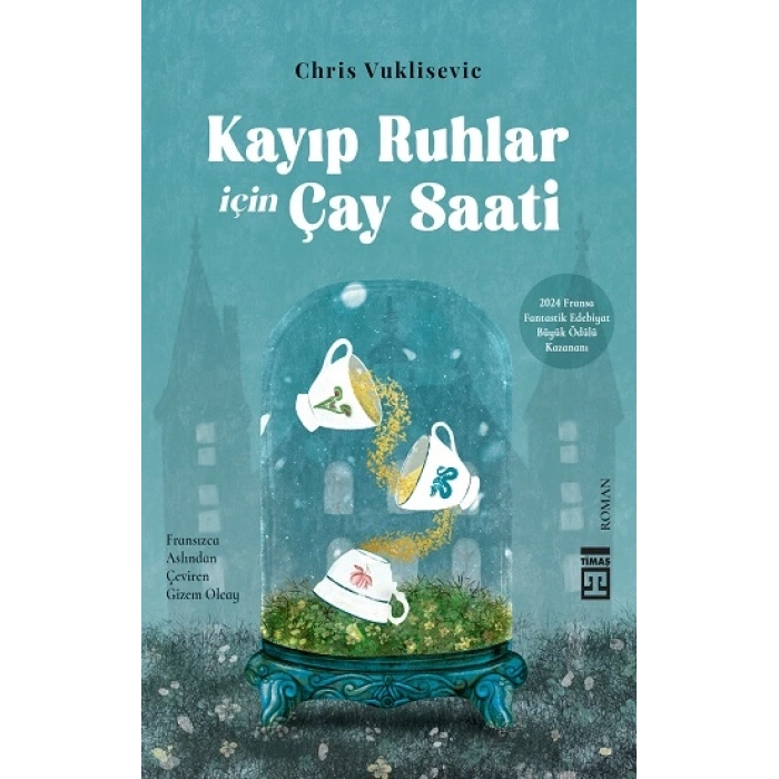 Kayıp Ruhlar İçin Çay Saati
