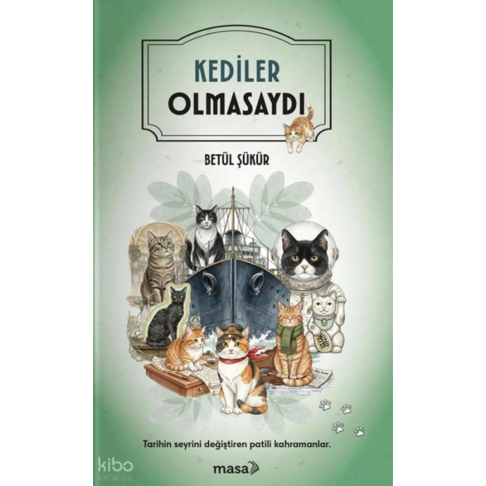 Kediler Olmasaydı