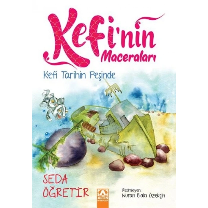Kefi Tarihin Peşinde - Kefinin Maceraları