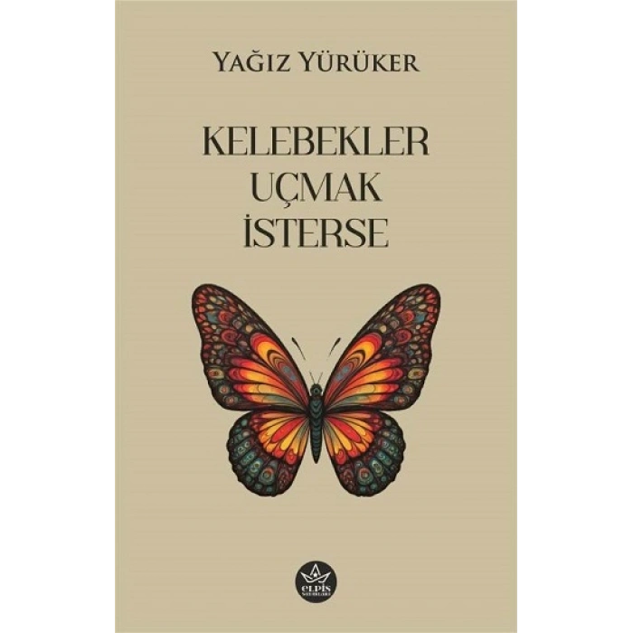 Kelebekler Uçmak İsterse