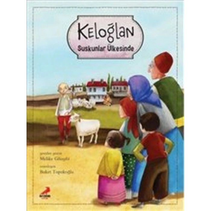 Keloğlan Suskunlar Ülkesinde