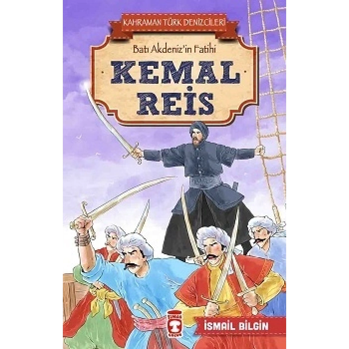 Kemal Reis - Kahraman Türk Denizcileri