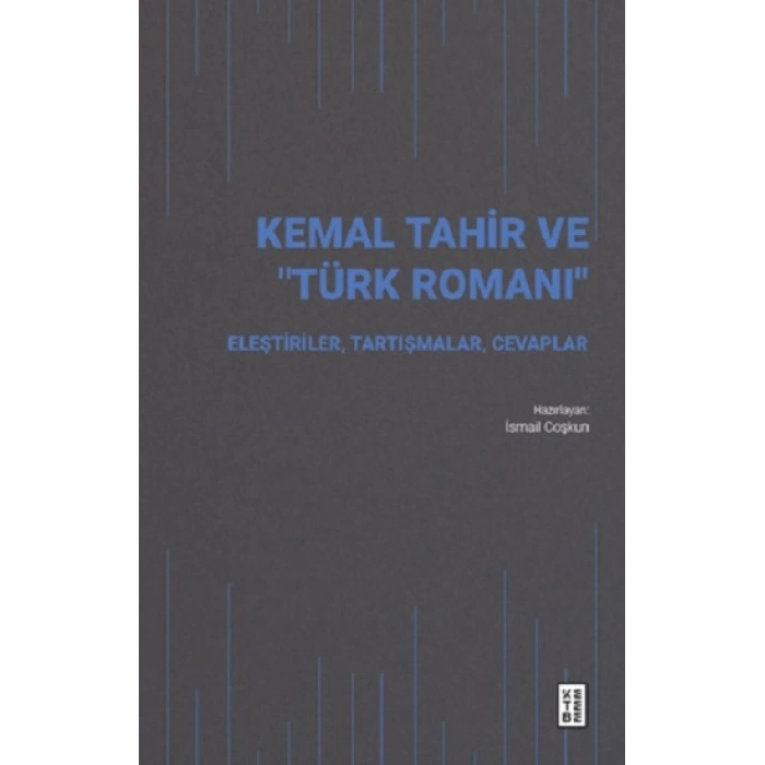 Kemal Tahir ve “Türk Romanı”
