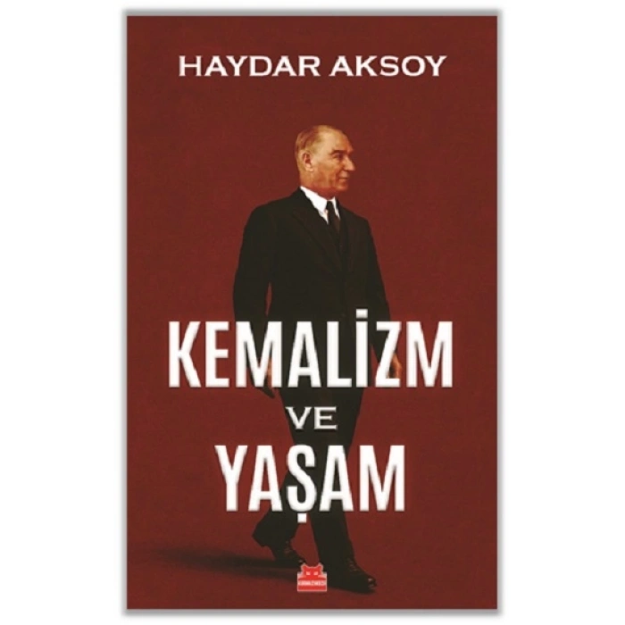 Kemalizm ve Yaşam